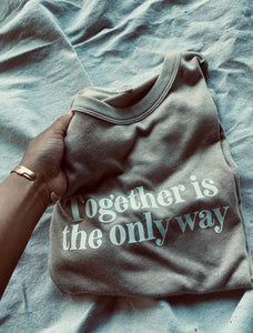 Know Purpose - Together Is The Only Way Tee